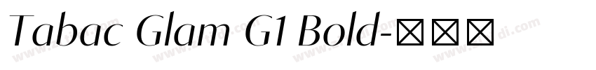 Tabac Glam G1 Bold字体转换
